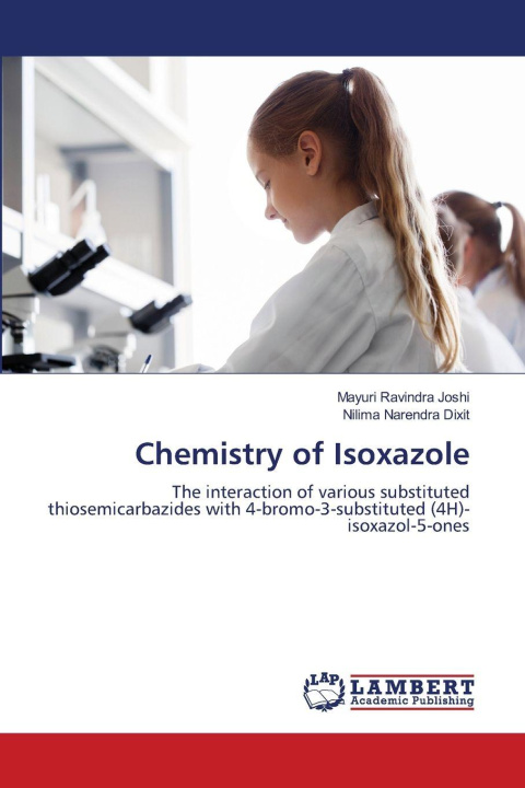Knjiga Chemistry of Isoxazole Mayuri Ravindra Joshi