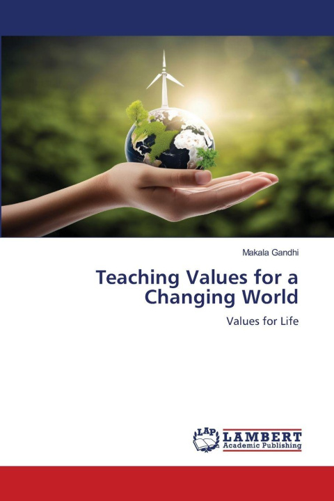 Kniha Teaching Values for a Changing World Makala Gandhi