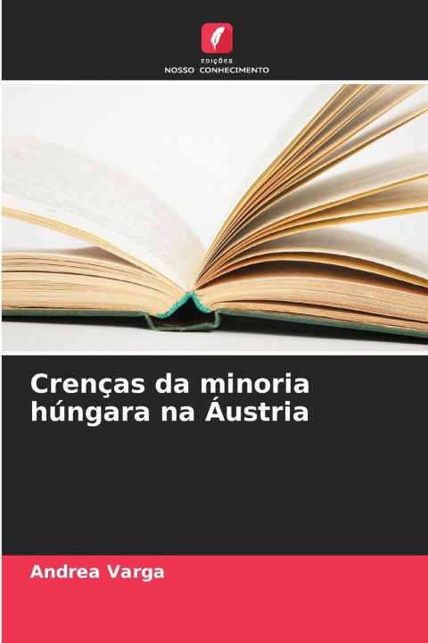 Libro Crenças da minoria húngara na Áustria Andrea Varga