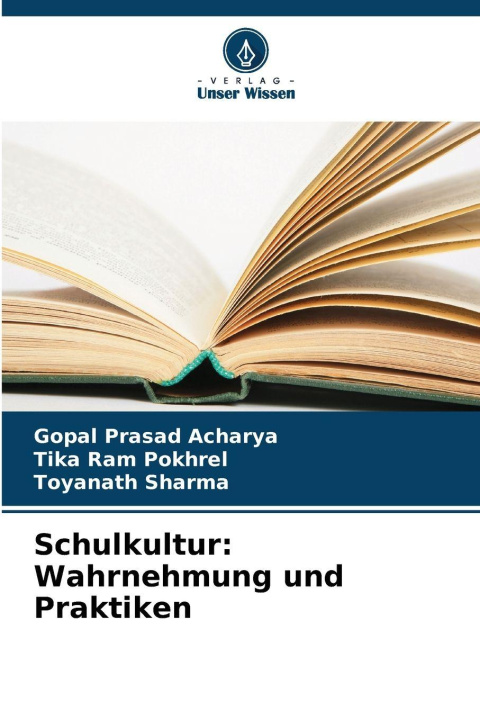 Libro Schulkultur: Wahrnehmung und Praktiken Tika Ram Pokhrel
