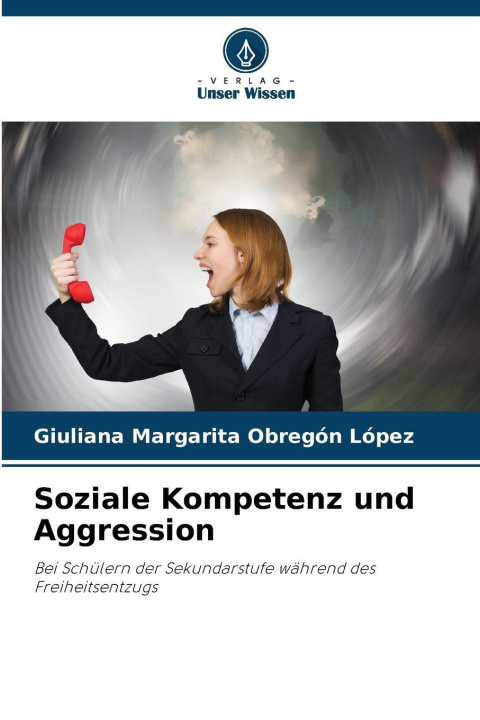 Kniha Soziale Kompetenz und Aggression Giuliana Margarita Obregón López