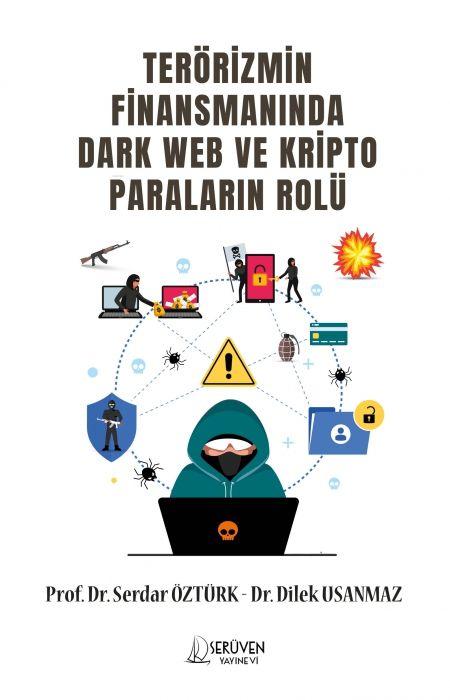 Kniha Terörizmin Finansmaninda Dark Web Ve Kripto Paralarin Rolü Dilek Usanmaz