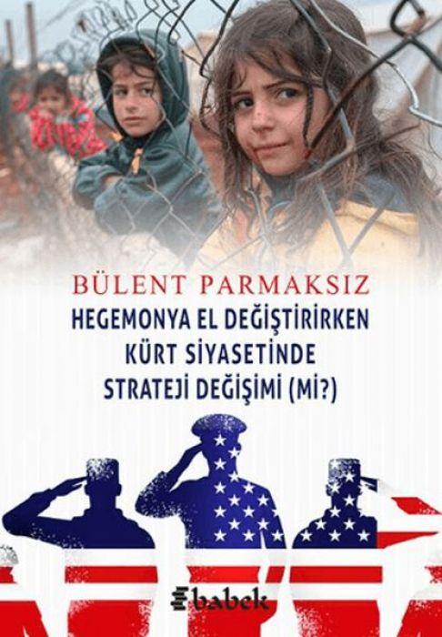 Libro Hegemonya El Degistirirken Kürt Siyasetinde Strateji Degisimi mi 