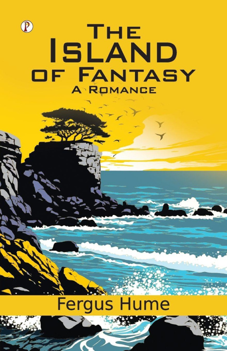 Libro The Island of Fantasy Fergus Hume