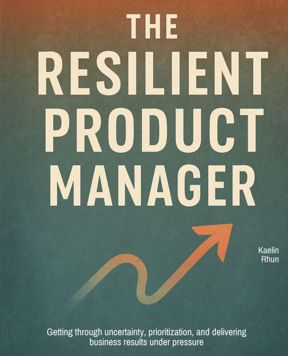 Kniha The Resilient Product Manager Kaelin Rhun