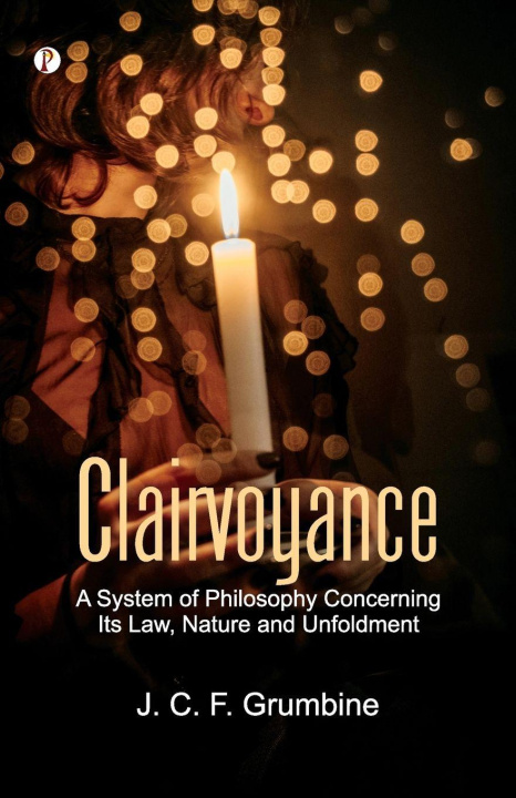 Knjiga Clairvoyance J. C. F. Grumbine