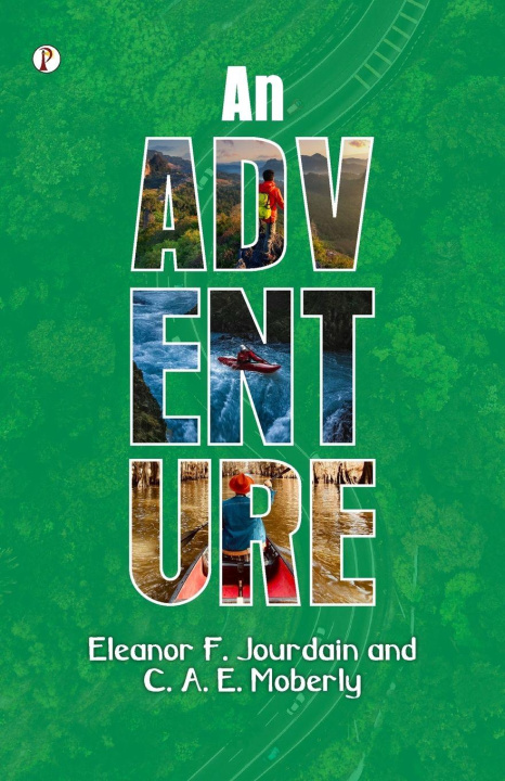 Kniha An Adventure C. A. E. Moberly Eleanor F. Jourdain