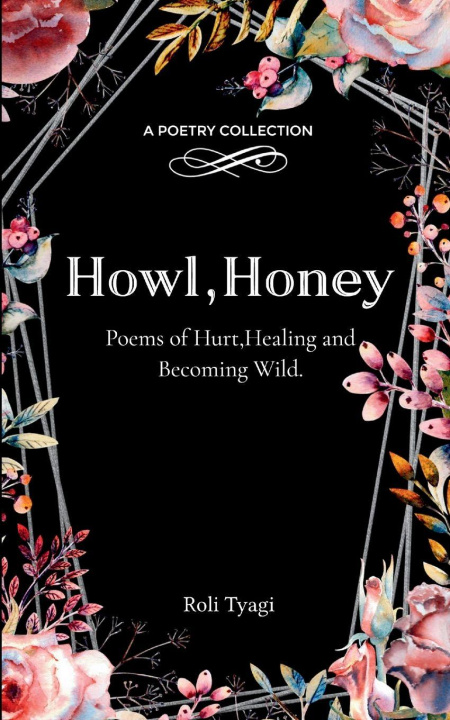 Kniha Howl, Honey Roli Tyagi