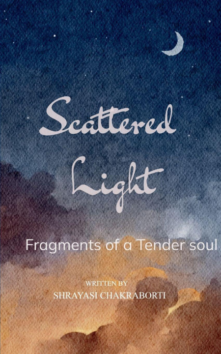Kniha Scattered Light Shrayasi Chakraborti