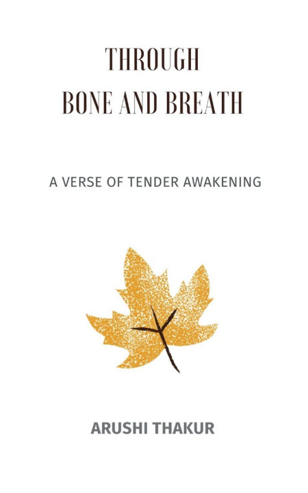 Kniha Through Bone and Breath Arushi Thakur