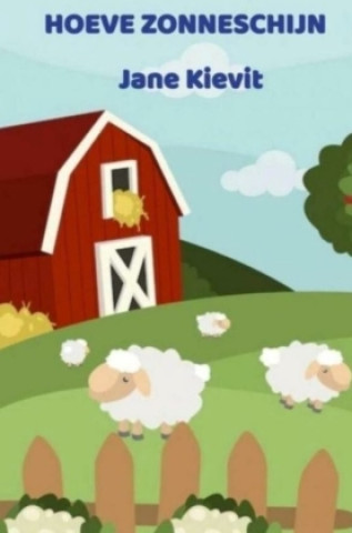 Kniha Hoeve Zonneschijn Jane Kievit