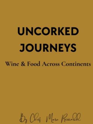 Kniha Uncorked Journeys Marc Rewinkel