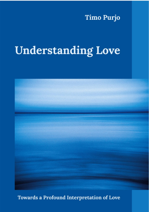 Kniha Understanding Love Timo Purjo