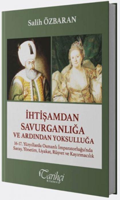 Kniha Ihtisamdan Savurganliga ve Ardindan Yoksulluga 