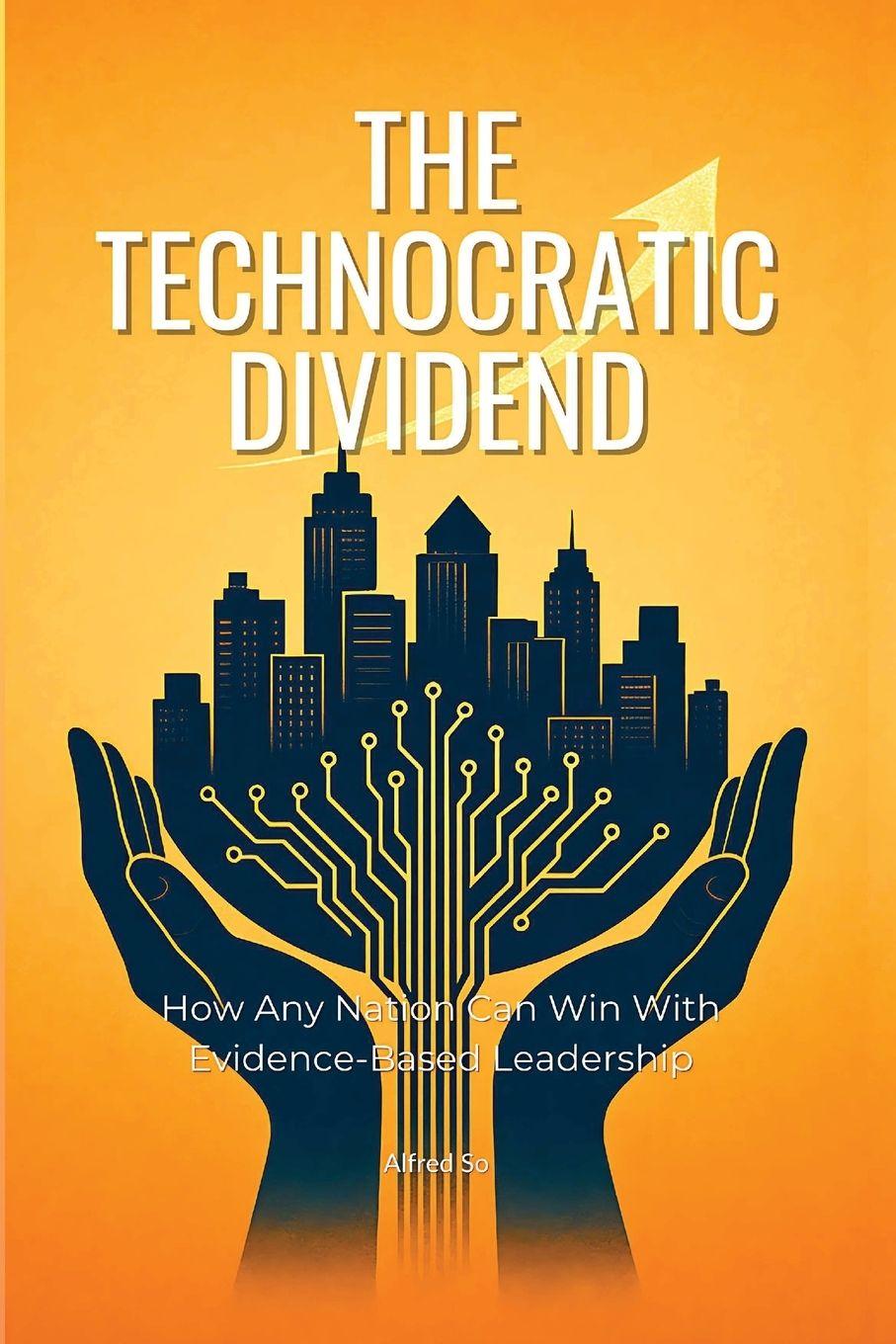 Kniha The Technocratic Dividend 