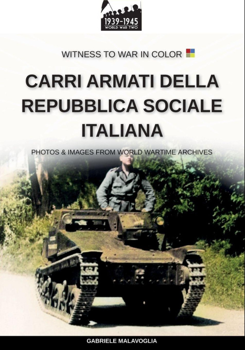 Kniha I carri armati della Repubblica Sociale Italiana Gabriele Malavoglia