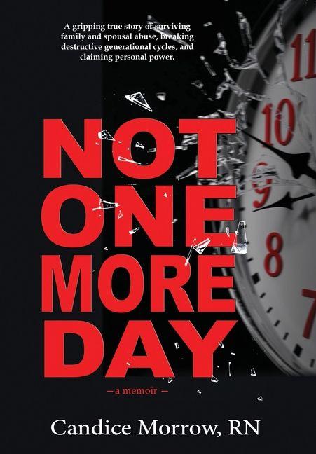 Knjiga Not One More Day Candice Morrow