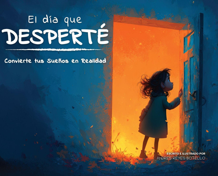 Libro El Día que Desperté Andres Reyes Botello