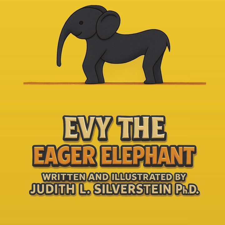 Kniha Evy the Eager Elephant Judith L. Silverstein