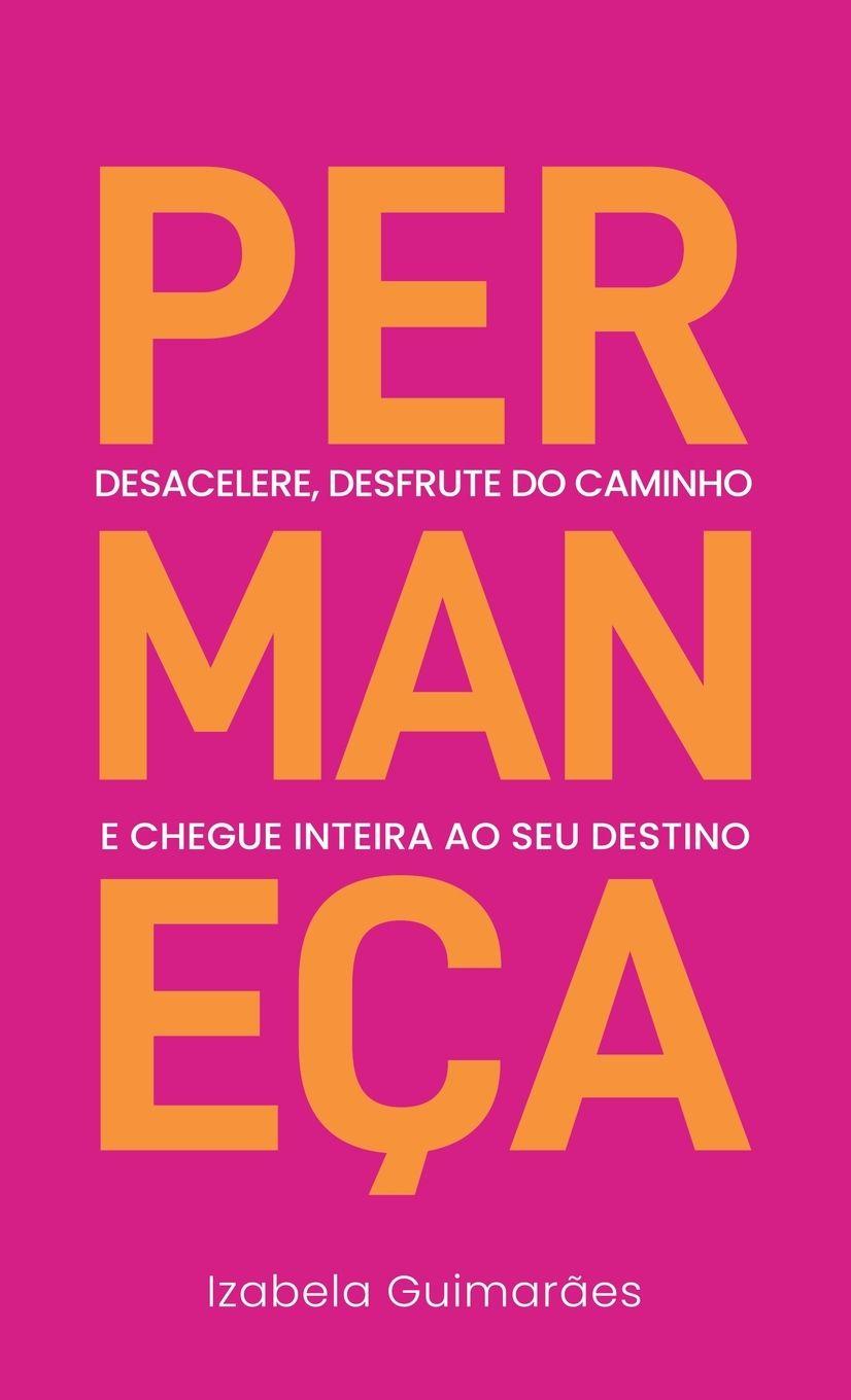Kniha Permaneça Izabela Guimarães