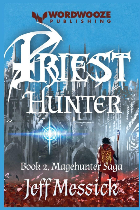 Kniha Priesthunter Jeff Messick