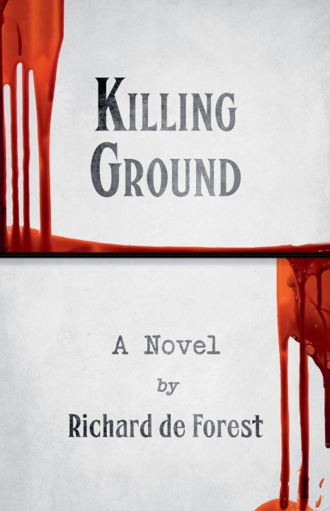 Knjiga Killing Ground Richard de Forest