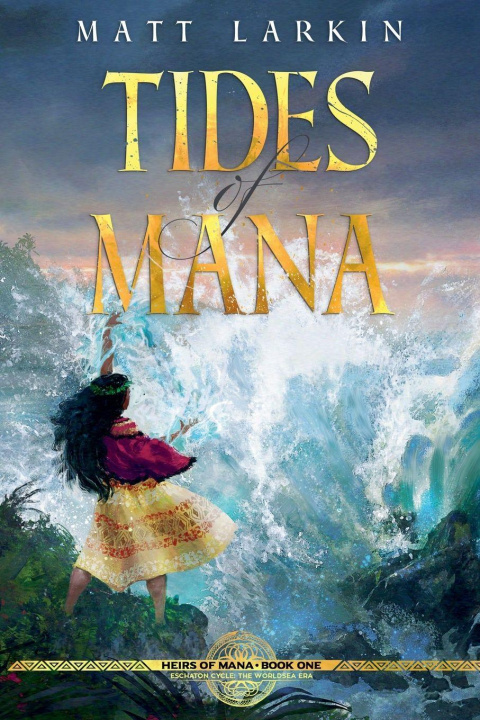 Kniha Tides of Mana Matt Larkin