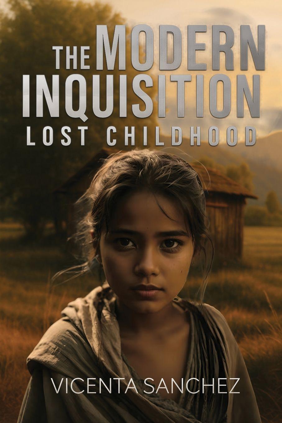 Libro The Modern Inquisition Lost Childhood Vicenta Sanchez