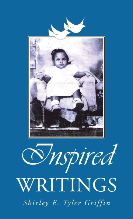 Kniha Inspired Writings Shirley E. Tyler Griffin