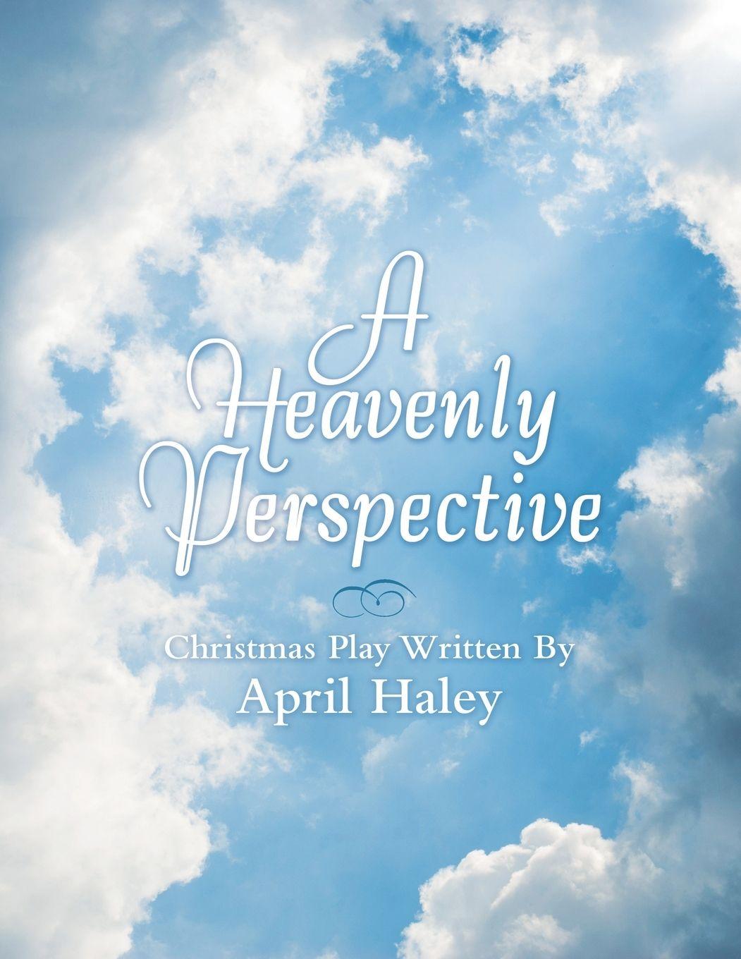 Kniha A Heavenly Perspective April Haley