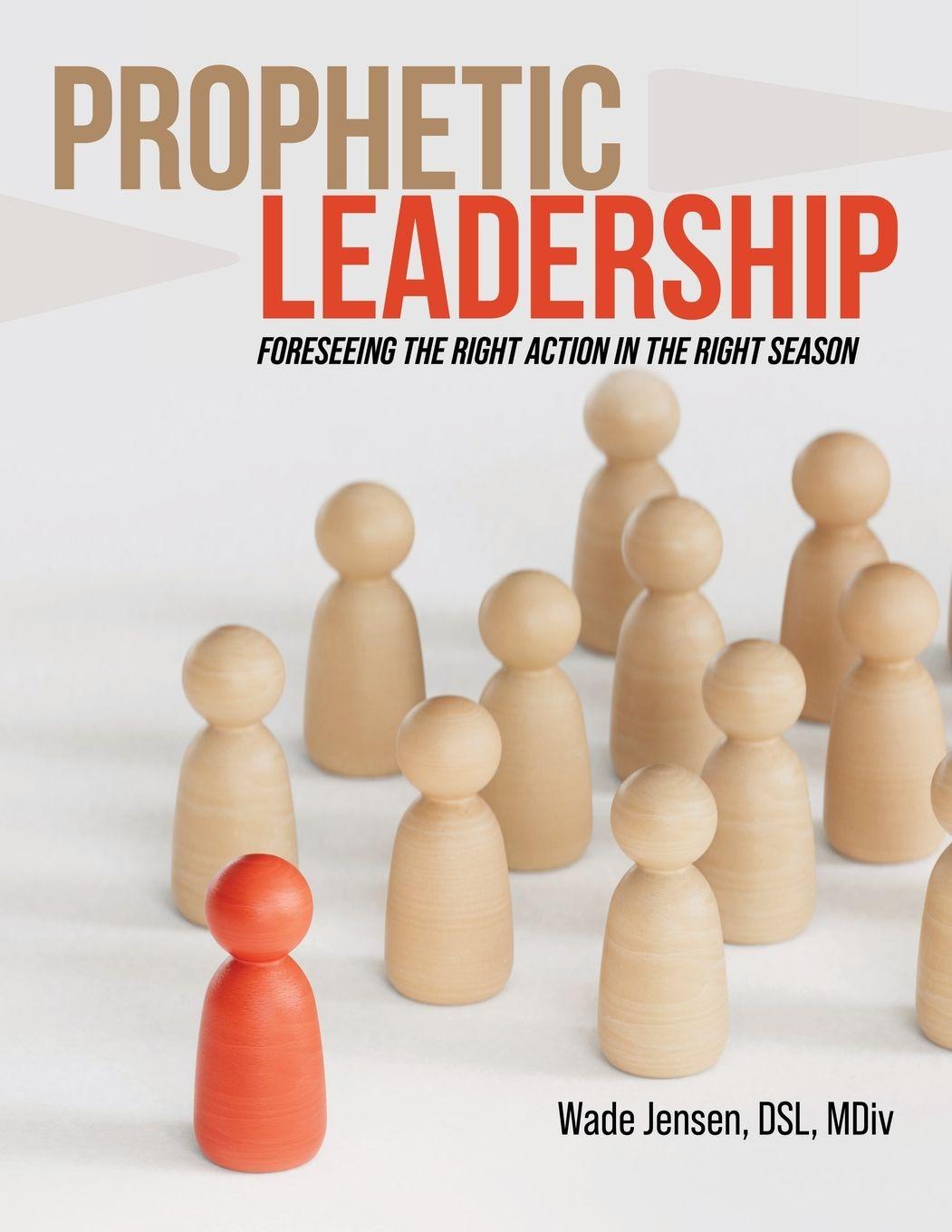 Kniha Prophetic Leadership Wade Jensen DSL MDiv