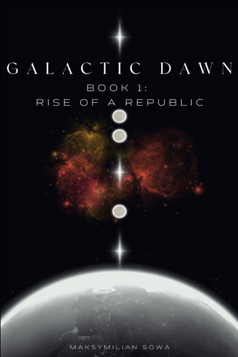 Kniha Galactic Dawn Part 1 Maksymilian Sowa