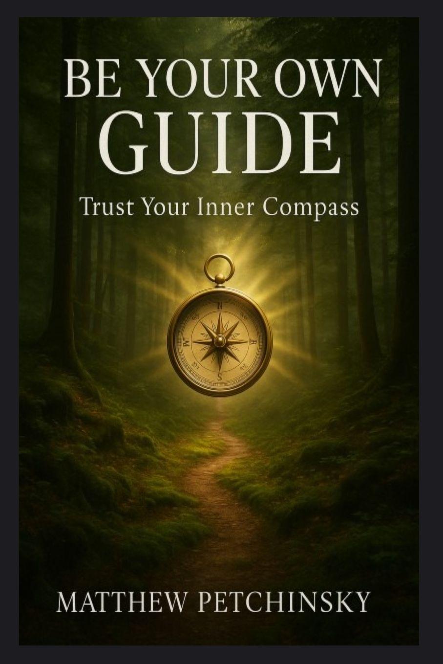 Kniha Be Your Own Guide 