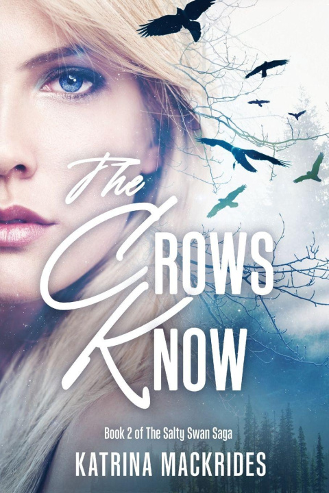 Kniha The Crows Know Katrina Mackrides