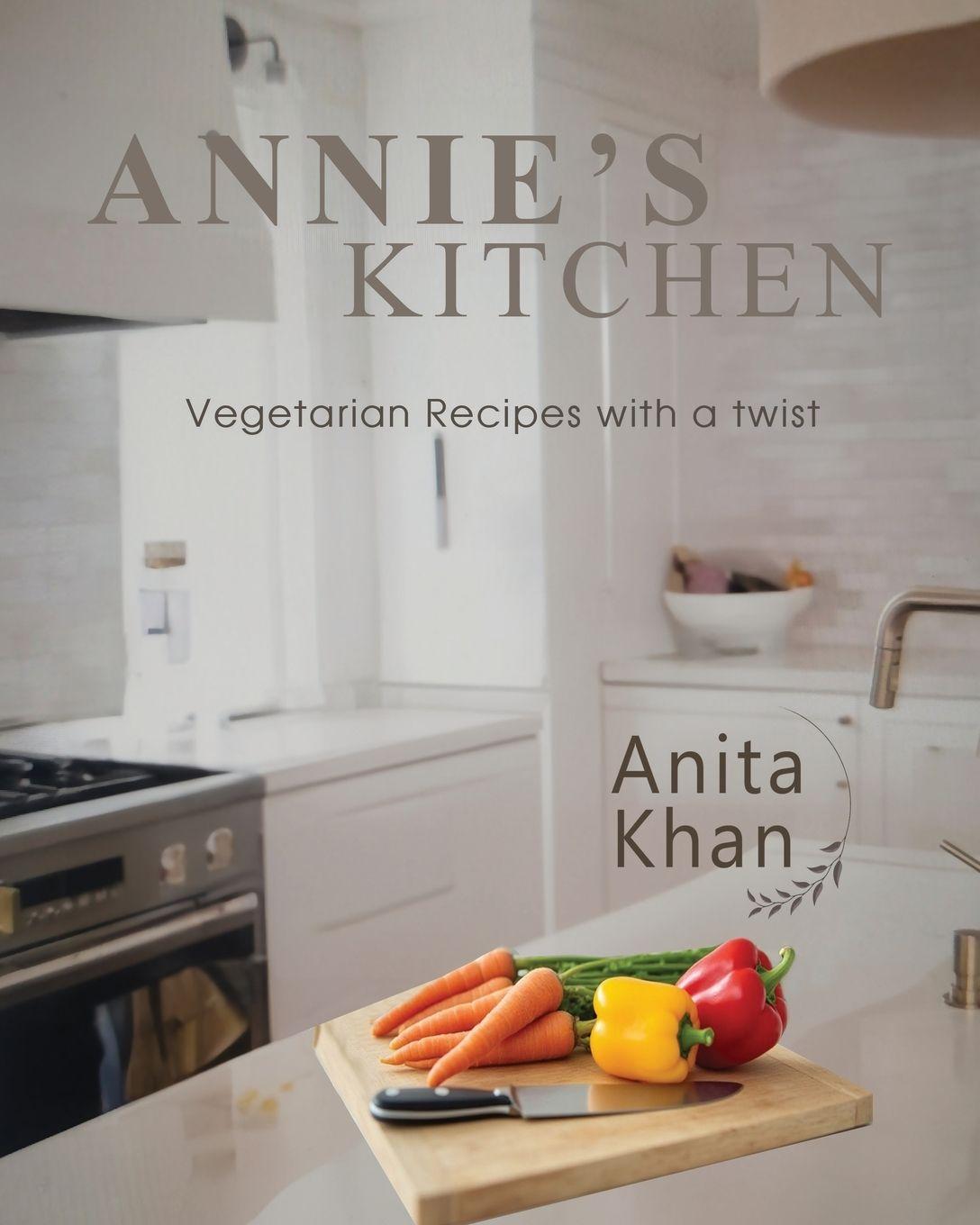 Kniha Annie's Kitchen Anita Khan