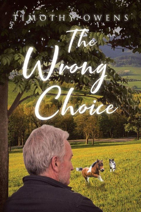 Kniha The Wrong Choice Timothy Owens