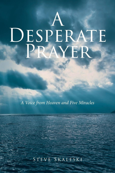 Kniha A Desperate Prayer Steve Skaleski