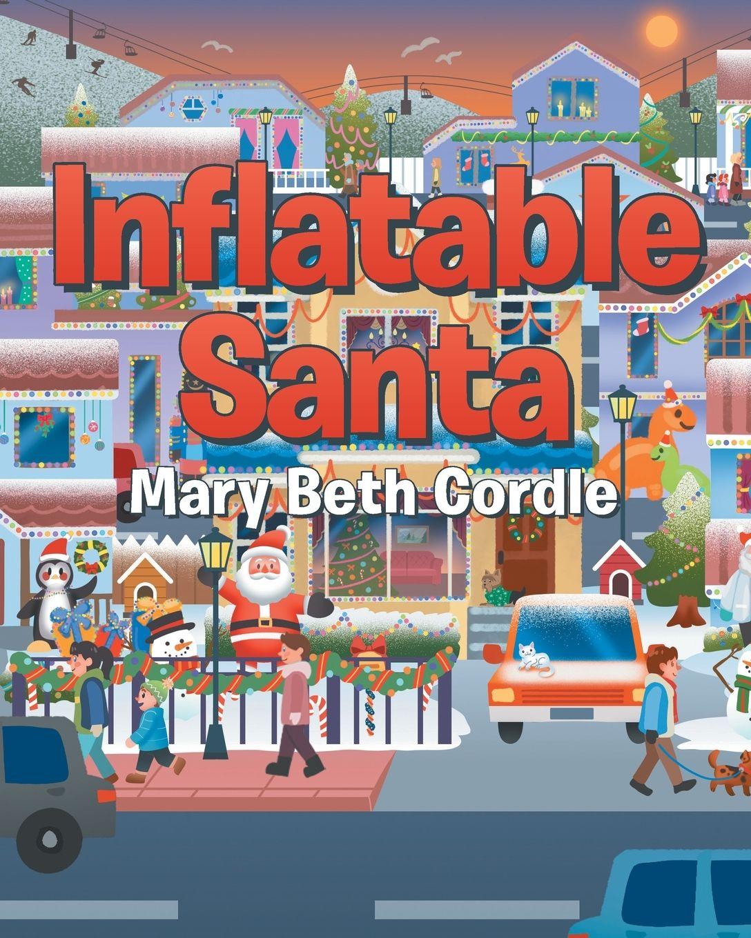Kniha Inflatable Santa Mary Beth Cordle