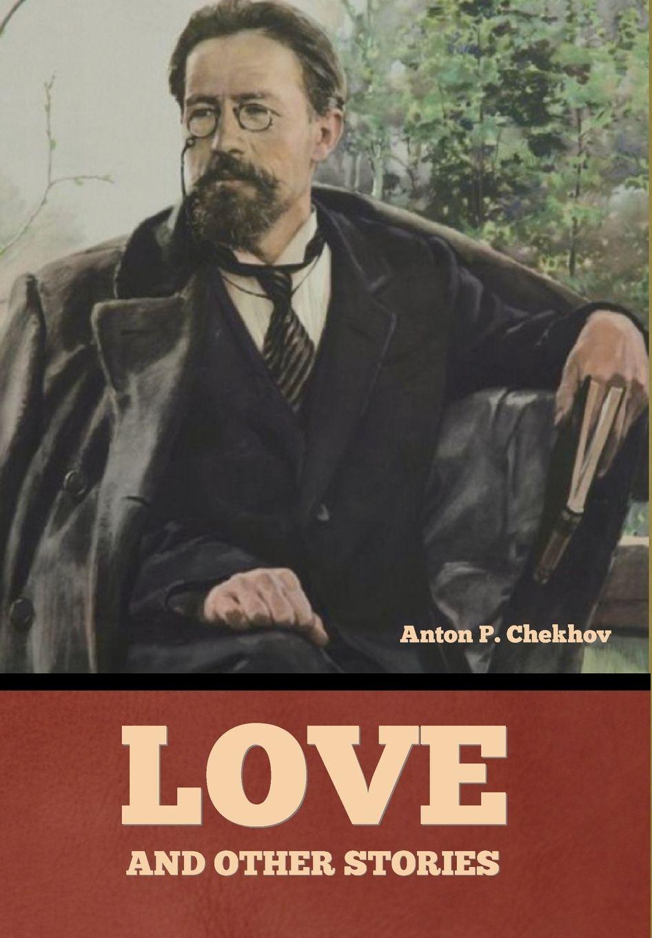 Knjiga Love and Other Stories Anton Pavlovich Chekhov