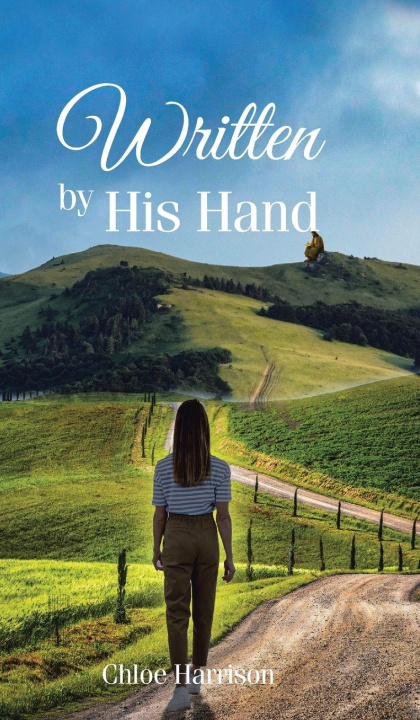 Kniha Written by His Hand Chloe Harrison