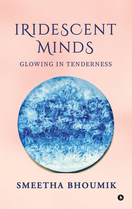 Kniha Iridescent Minds Smeetha Bhoumik