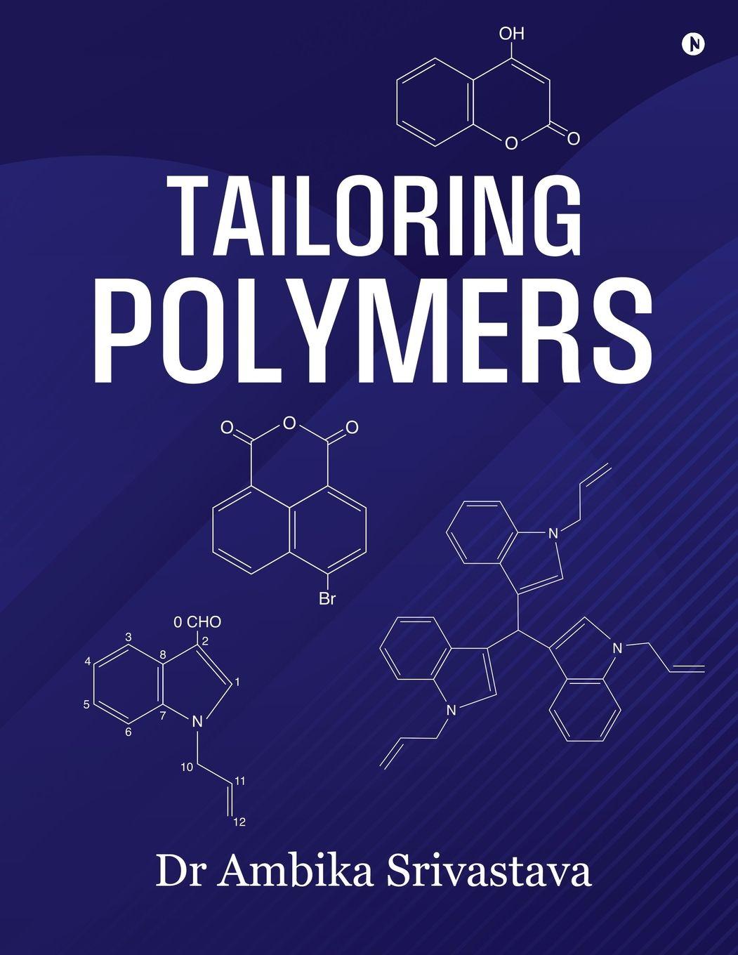 Kniha Tailoring Polymers Dr Ambika Srivastava