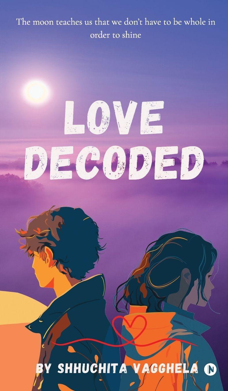 Kniha Love Decoded Shhuchita Vagghela
