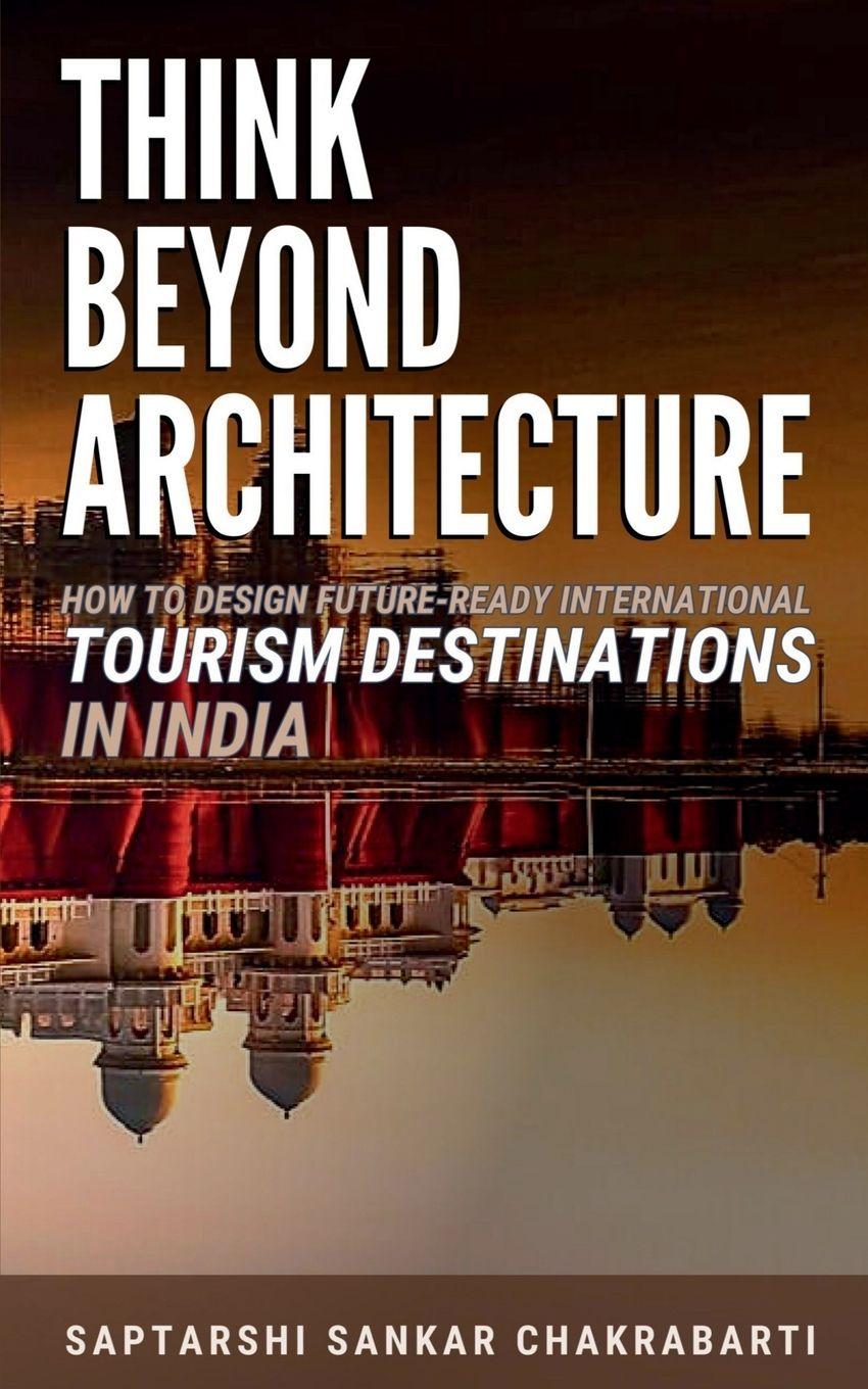 Kniha Think Beyond Architecture Dr. SAPTARSHI SANKAR CHAKRABARTI