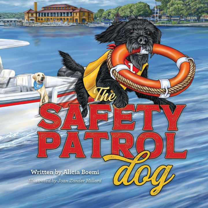 Kniha The Safety Patrol Dog Alicia Boemi