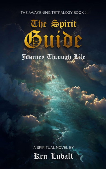 Kniha The Spirit Guide Ken Luball