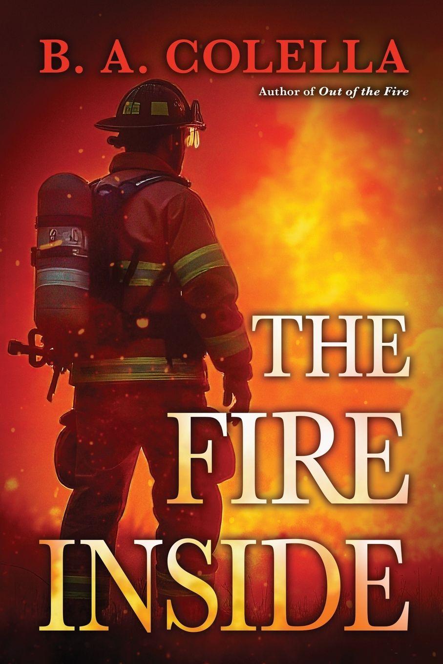 Kniha The Fire Inside Brian A Colella