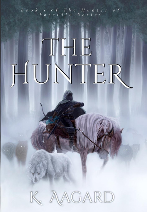 Libro The Hunter of Fareldin Kylee Aagard