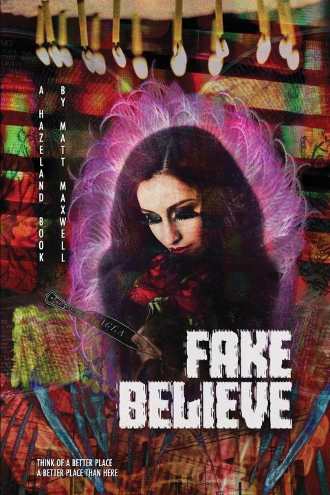 Kniha Fake Believe Matt Maxwell