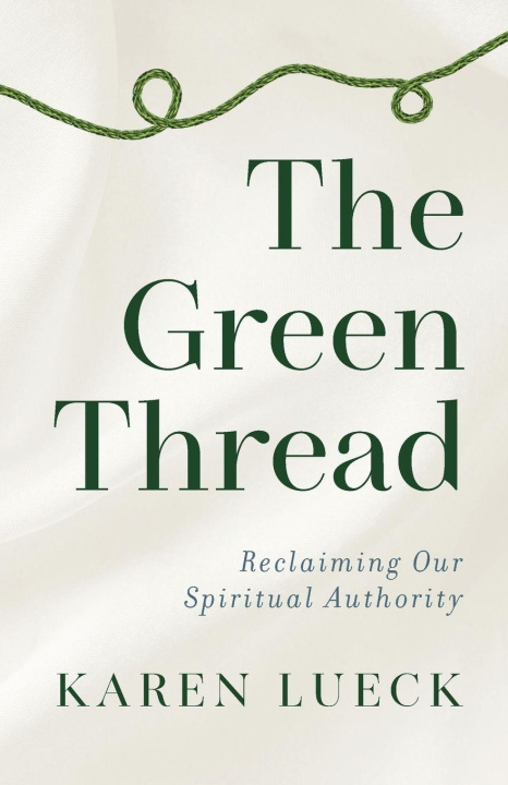 Book The Green Thread Karen Lueck